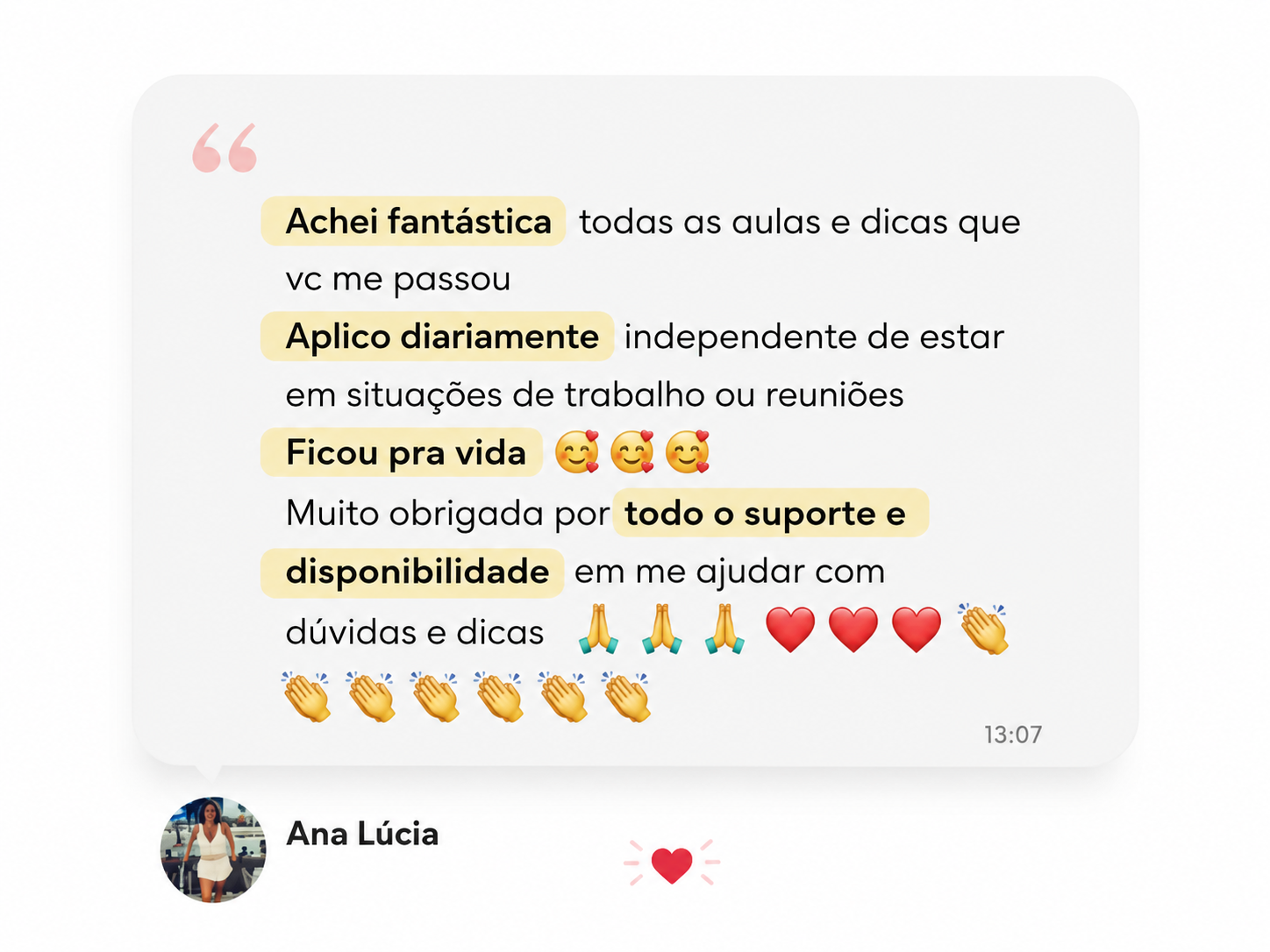 Depoimento de Ana Lúcia sobre as aulas e o acompanhamento
